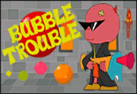 bubble trouble